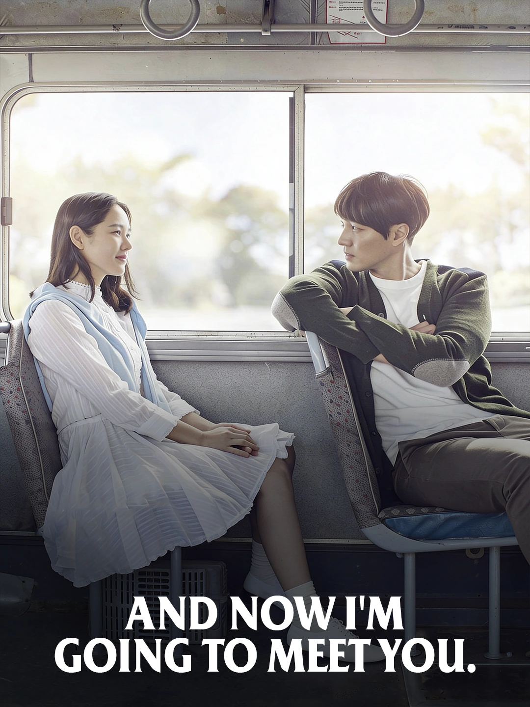 And now I'm going to meet you poster