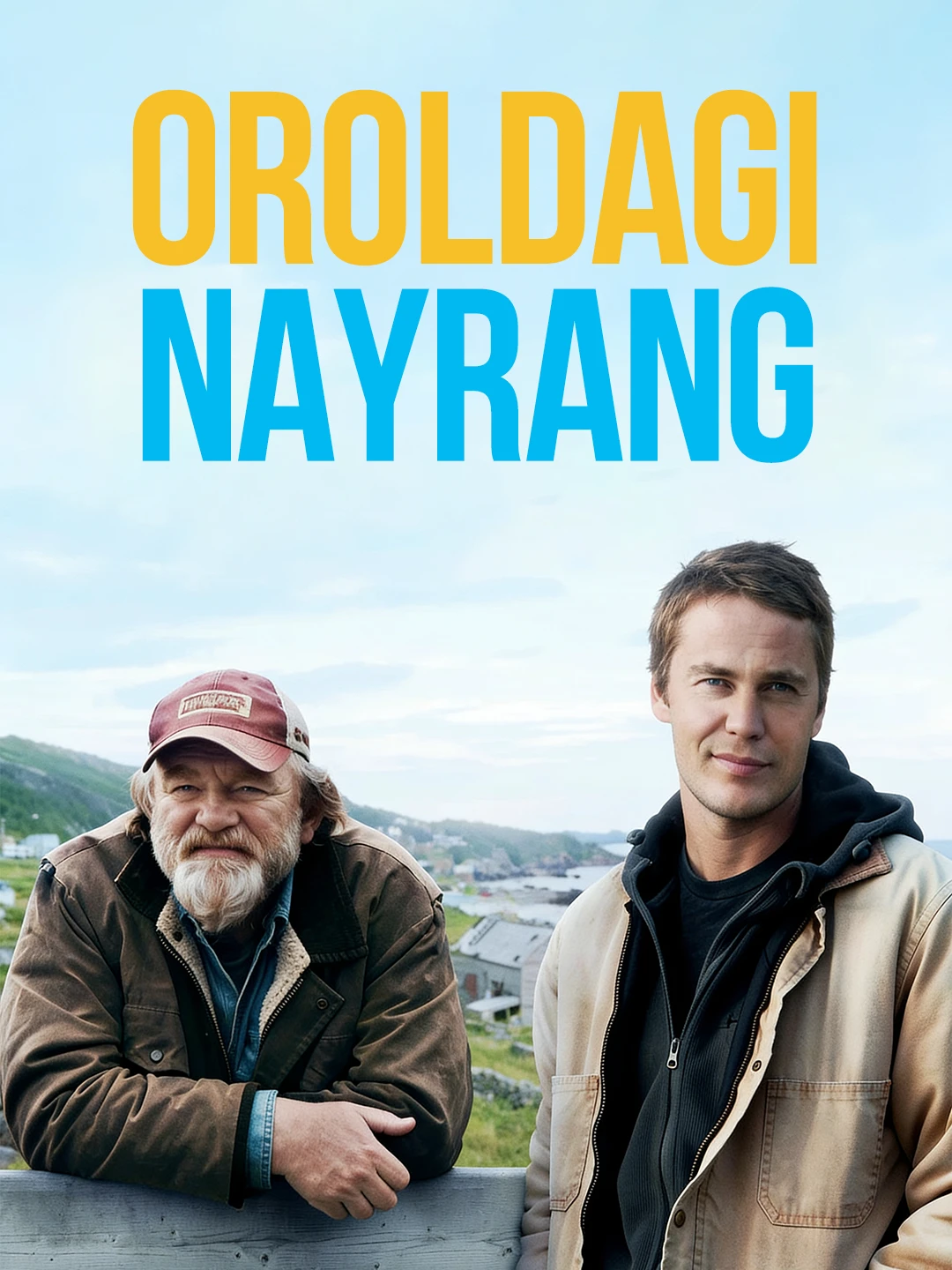 Oroldagi nayrang poster